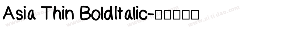 Asia Thin BoldItalic字体转换